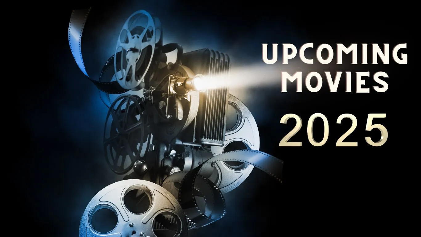 Upcoming movies in 2025